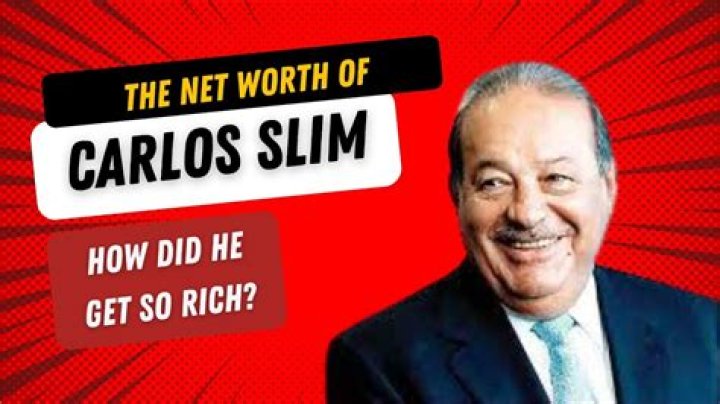 How did Carlos Slim Helu net worth?