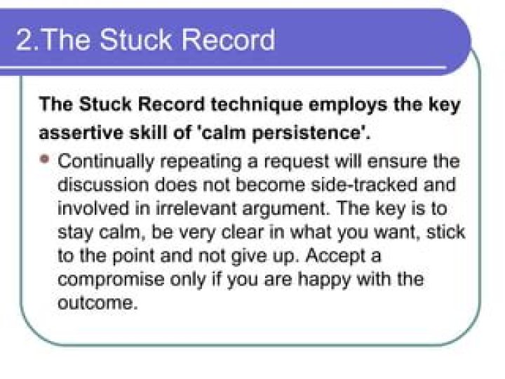 What is the stuck record technique?
