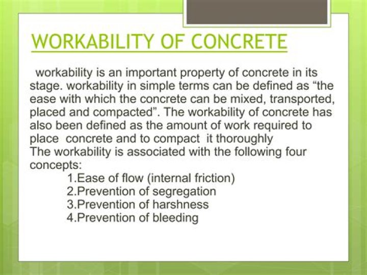 What is the workability of concrete mixture?